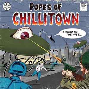 Popes Of Chillitown - A Word To The Wise FLAC