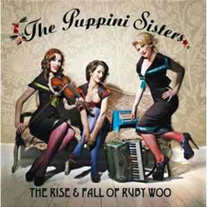The Puppini Sisters - The Rise & Fall Of Ruby Woo FLAC