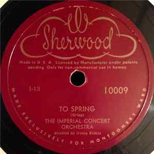 The Imperial Concert Orchestra - To Spring / Morning FLAC