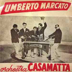 Umberto Marcato, Luciano Viani & Orchestra Casamatta - Umberto Marcato & Orchestra Casamatta FLAC