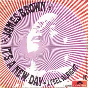 James Brown - It's A New Day / I Feel All Right FLAC