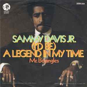 Sammy Davis Jr. - (I'd Be) A Legend In My Time / Mr.Bojangles FLAC