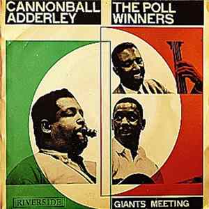Cannonball Adderley, Wes Montgomery And Ray Brown - The Poll Winners - Giants Meeting FLAC