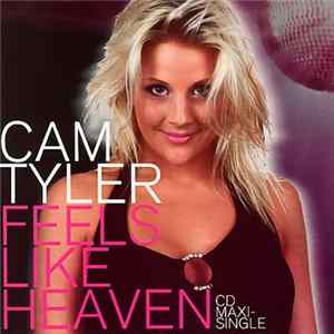 Cam Tyler - Feels Like Heaven FLAC