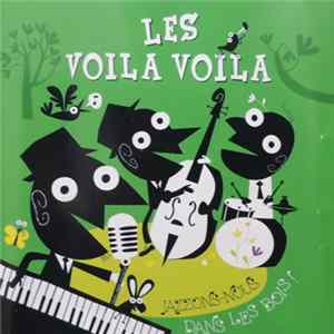 Les Voila Voila - Jazzons-Nous Dans Les Bois! FLAC