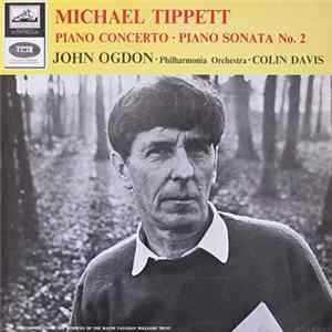Michael Tippett, John Ogdon ∙ Philharmonia Orchestra ∙ Colin Davis - Piano Concerto ∙ Piano Sonata No. 2 FLAC