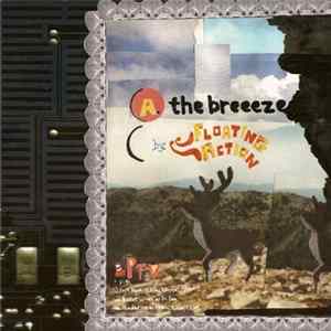 Floating Action / Dr. Dog - The Breeze / Don't Stop Lovin Me Now FLAC