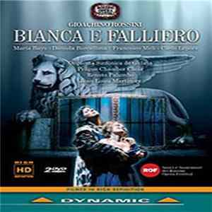 Gioachino Rossini - Bianca E Falliero FLAC