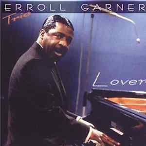 Erroll Garner Trio - Lover FLAC