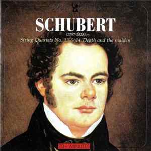 Schubert - String Quartets No. 13 & 14 'Death And The Maiden' FLAC