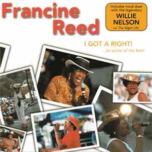 Francine Reed - I Got A Right! (...To Some Of My Best) FLAC
