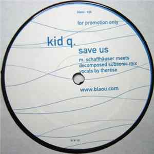 Kid Q. - Save Us FLAC