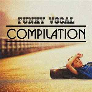Various - Funky Vocal Compilation FLAC