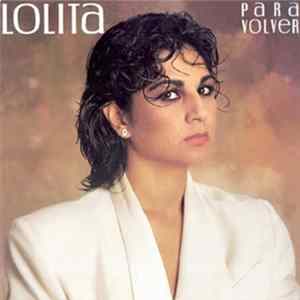 Lolita - Para Volver FLAC