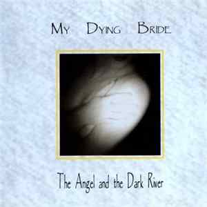 My Dying Bride - The Angel And The Dark River FLAC