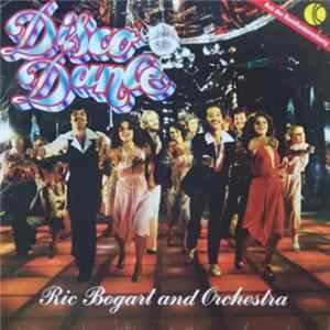 Ric Bogart And His Orchestra - Disco Dance FLAC