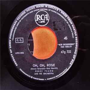 Perez Prado And His Orchestra - Oh,Oh ,Rosie FLAC