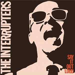 The Interrupters - Say It Out Loud FLAC