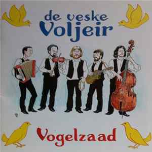 De Veske Voljeir - Vogelzaad FLAC