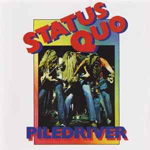 Status Quo - Piledriver FLAC