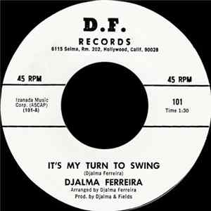 Djalma Ferreira - It's My Turn To Swing / The Cat From Brazil FLAC