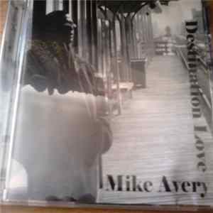 Mike Avery - Destination Love FLAC