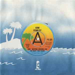 Kim Fowley - 1989: Waiting Around For The Next Ten Years FLAC