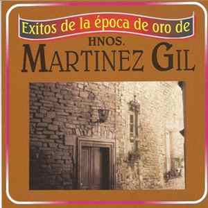 Hermanos Martínez Gil - Éxitos De La Época de Oro De Los Hnos. Martínez Gil FLAC