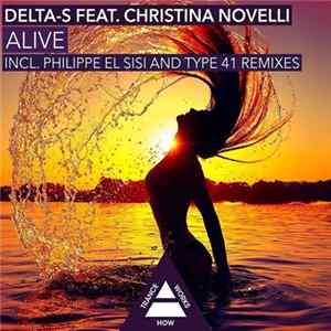 Delta-S Feat. Christina Novelli - Alive FLAC
