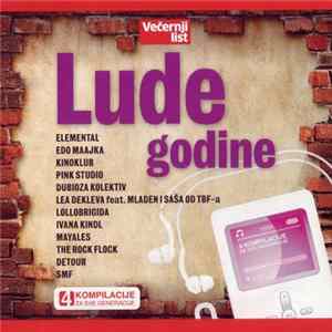 Various - Lude Godine FLAC