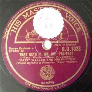 "Fats" Waller And His Rhythm - That Gets It, Mr. Joe / I Wanna Hear Swing Songs FLAC