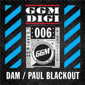 Dam / Paul Blackout - GGM Digital 006 FLAC