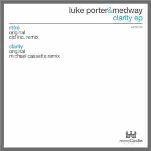 Medway & Luke Porter - Clarity EP FLAC