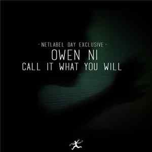 Owen Ni - Call It What You Will FLAC