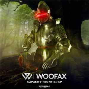 Woofax - Capacity Frontier EP FLAC