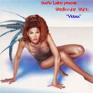 Sueño Latino Presents Valeria Vix - Viciosa FLAC