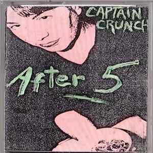 Captain Crunch - After 5 FLAC