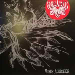 Sonicatomic - Vibes Addiction FLAC