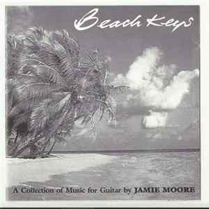 Jamie Moore - Beach Keys (A Collection Of Music For Guitar) FLAC