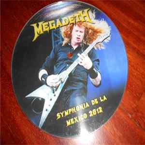 Megadeth - Symphonia De La Mexico 2012 FLAC