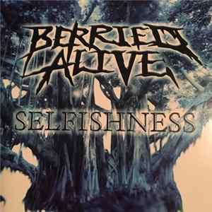 Berried Alive - Selfishness FLAC
