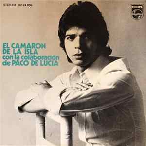 El Camarón De La Isla , Con La Colaboracion De Paco De Lucía - Busco Yo Mi "Solea" FLAC