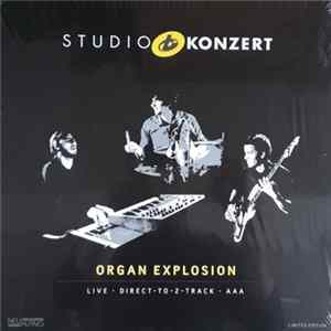 Organ Explosion - Studio Konzert FLAC