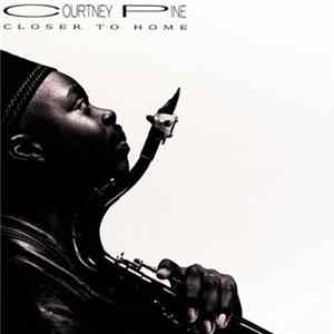 Courtney Pine - Closer To Home FLAC