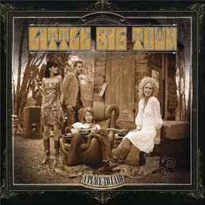 Little Big Town - A Place To Land FLAC