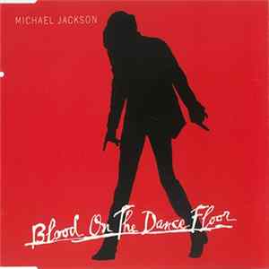 Michael Jackson - Blood On The Dance Floor FLAC