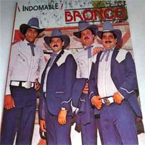 Bronco - Indomable! FLAC
