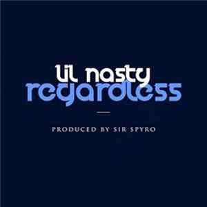 Lil Nasty - Regardless FLAC
