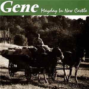 Gene - Mayday In Newcastle FLAC