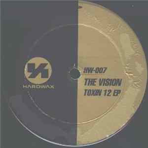 The Vision - Toxin 12 EP FLAC